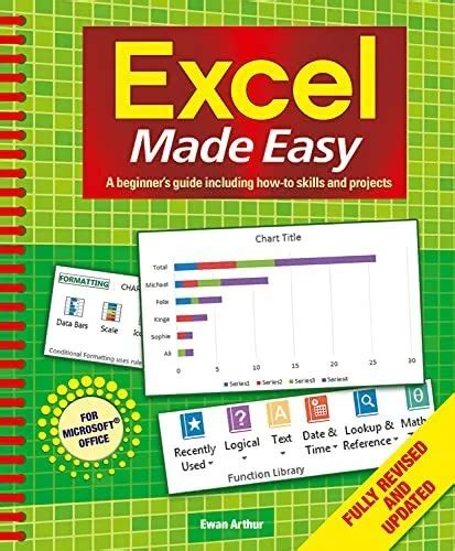 Excel Made Easy A Beginners Guide Including How To By Arthur Ewan