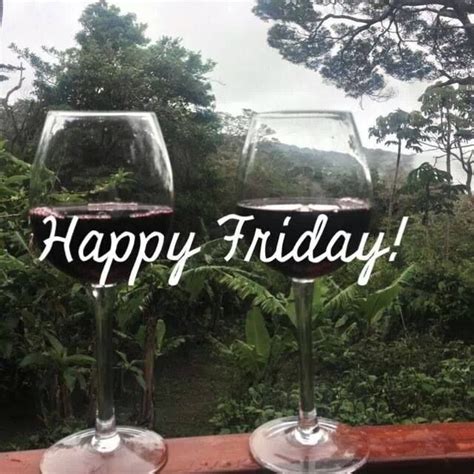 Happy Friday Wine Humor Wine Mixed Drinks Wine Pairing