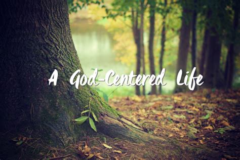 A God Centered Life Growing 4 Life