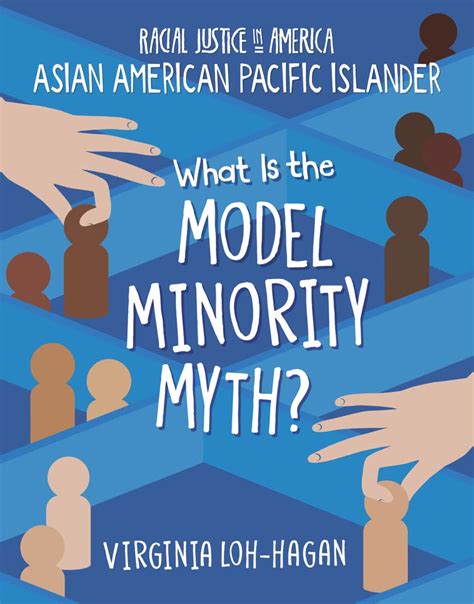 What Is The Model Minority Myth By Virginia Loh Hagan Goodreads