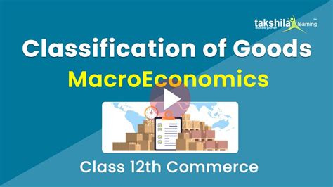 Classification Of Goods Intermediate Goods Consumer Goods Capital