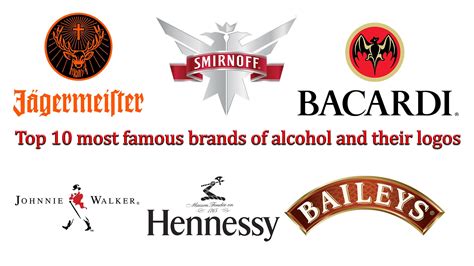 Top 10 Most Famous Brands Of Alcohol And Their Logos