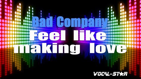 Bad Company Feel Like Making Love Karaoke Version With Lyrics Hd