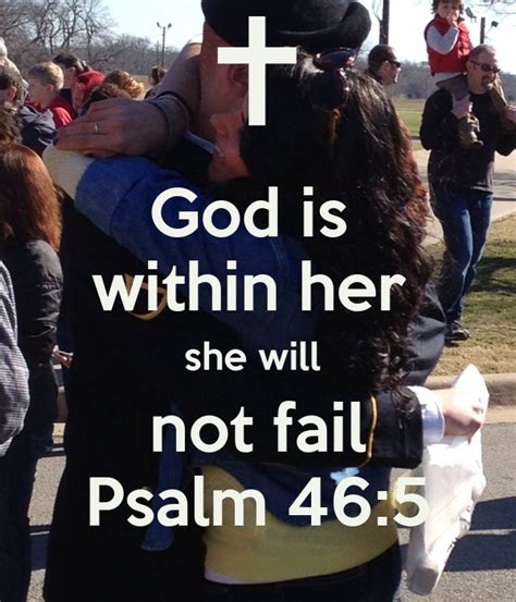 God Is Within Her She Will Not Fail Psalm 465 Keep Calm And Carry On