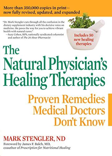 The Natural Physicians Healing Therapies Proven Remedies