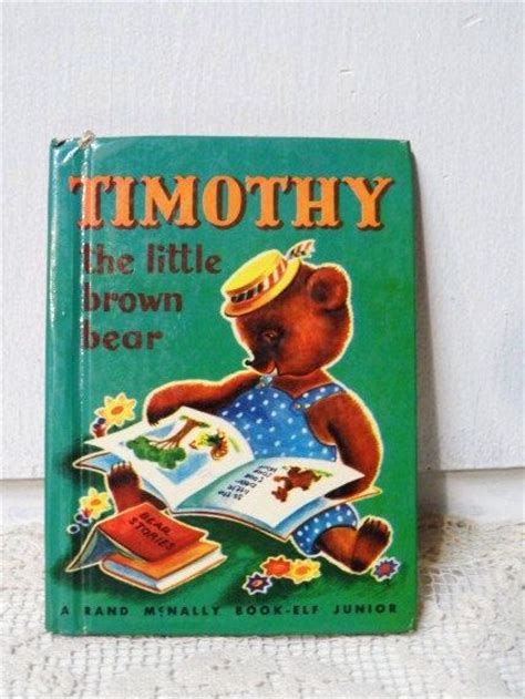 1949 Timothy The Little Brown Bear Rand Mcnally Book Elf Junior