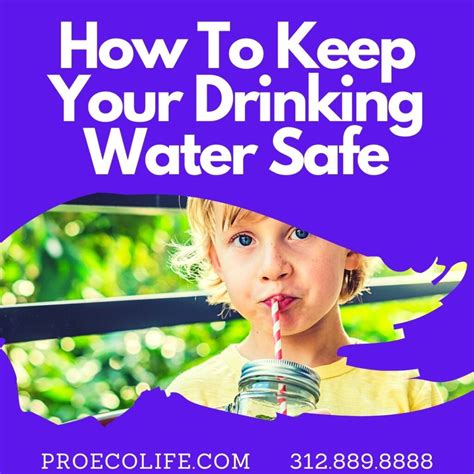 How To Keep Your Drinking Water Safe Proecolife
