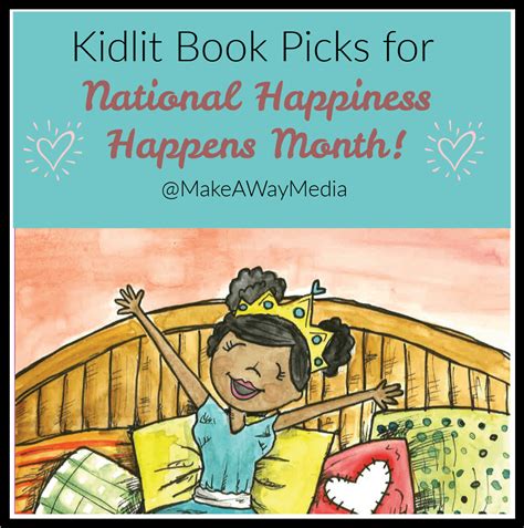 Kidlit Books For National Happiness Happens Month Kidlit Tv