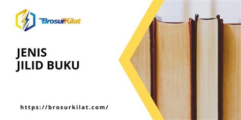 Jenis Jilid Buku Yang Perlu Kamu Tahu