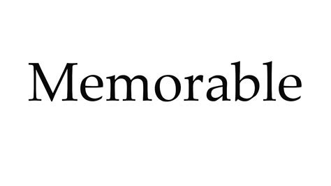 How To Pronounce Memorable Youtube