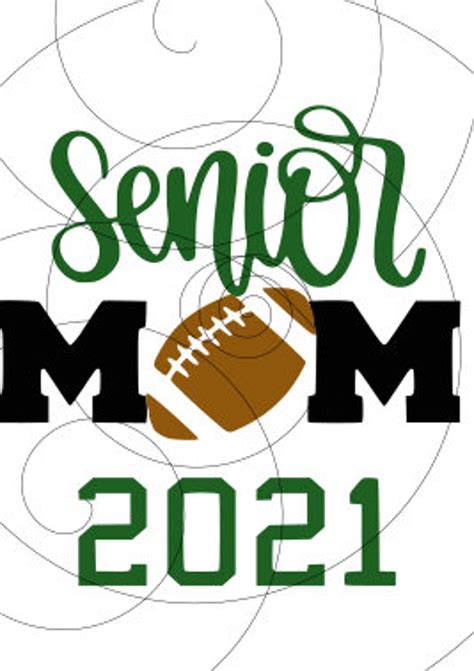Senior Mom 2021 Football Files For Cricut Silhouette Svg Etsy