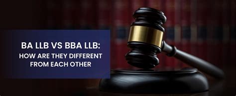 Ba Llb Vs Bba Llb Understanding The Differences For Your Legal Career