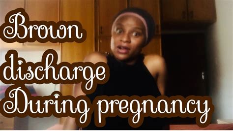 Brown Discharge During Pregnancy Bleeding Spotting Story Time