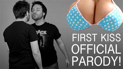 First Kiss Official Parody Youtube