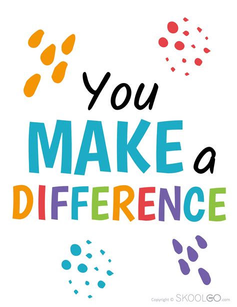 You Make A Difference Free Classroom Poster Skoolgo