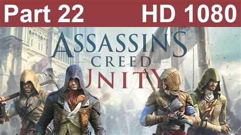Assassin S Creed Unity Gameplay Walkthrough Playthrough Let S Play Part