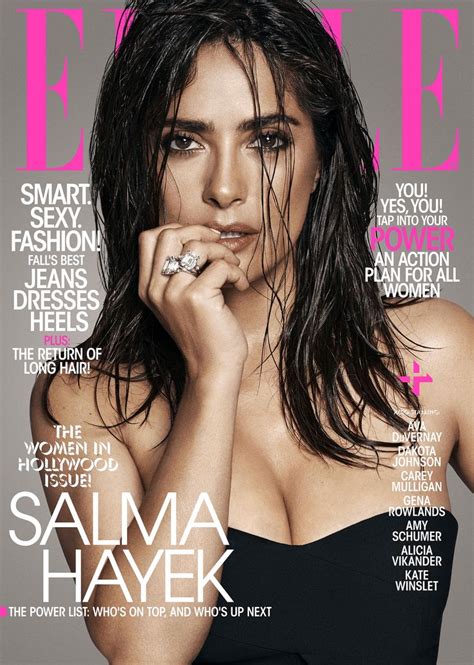 Salma Hayek S Cover Of Elle Is So Hot It Might Literally Fog Up Your Screen Latinas Sexy And