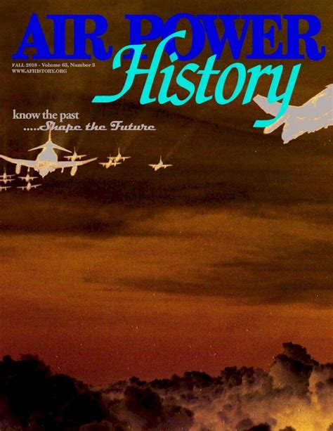 Pdf Know The Past Shape The Future Air Force Historyby John