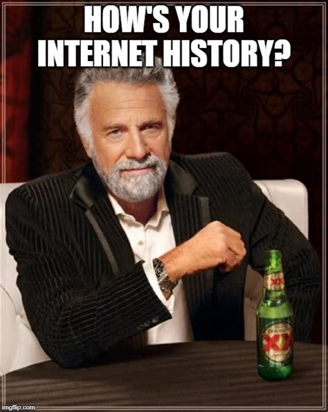 The Most Interesting Man In The World Meme Imgflip