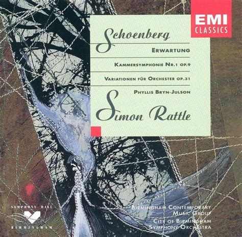 Schoenberg Erwartung Kammersymphonie No 1 Etc Simon Rattle Et Al