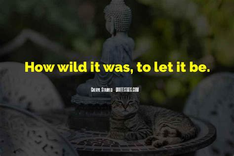Top 30 Lets Be Wild Quotes Famous Quotes And Sayings About Lets Be Wild