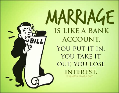 Funny marriage quotes, for example, often carries a lot of truth; Funny Marriage Quotes with Image - Quotes and Sayings
