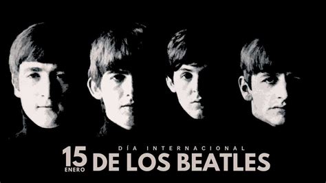 16 De Enero Día Internacional De Los Beatles Revistamarketing