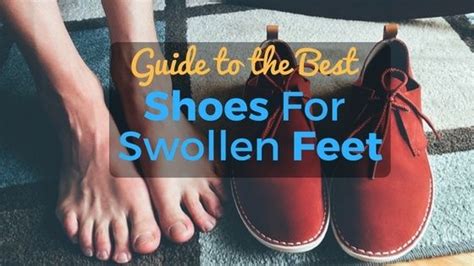 Guide To The Best Shoes For Swollen Feet Lymphedema Swollen Feet