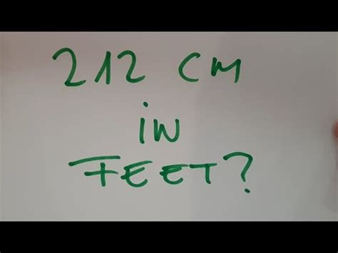 1 inch is equal to 2.54cm. 212 cm in feet? - YouTube