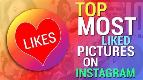Most Liked Posts On Instagram Top Youtube