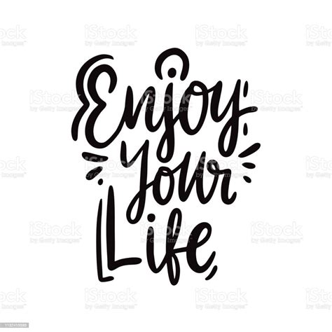 Enjoy Your Life Hand Drawn Vector Lettering Motivation Quote Stock
