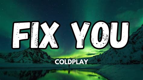 Coldplay Fix You Lirik Lagu Youtube