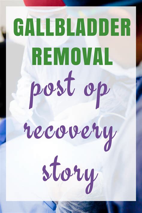 My Gallbladder Removal Recovery Sharing My Post Op Story