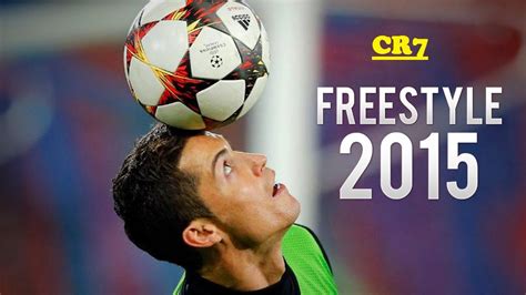 Cristiano Ronaldo Freestyle 2015 Hd Youtube