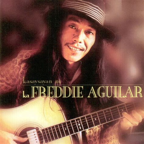 Freddie Aguilar Kasaysayan Ni Ka Freddie Aguilar 2006 Album