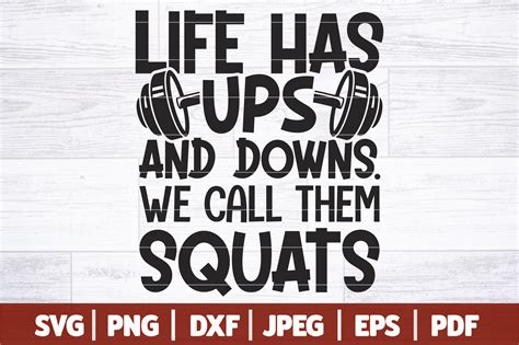 Life Has Ups And Downs Gym Svg Quote Graphic By Southerndaisydesign