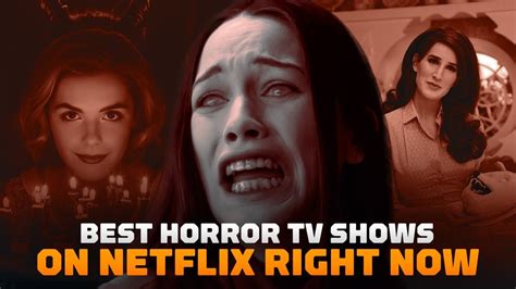 Best Horror Tv Shows On Netflix Right Now October 2022