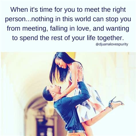 When Its Time For You To Meet The Right Personread More At