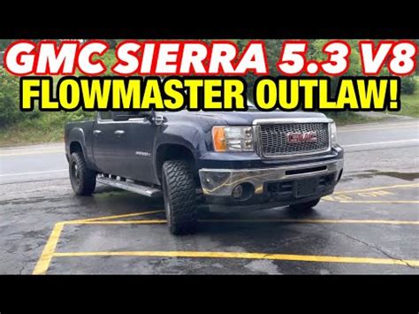 2009 GMC Sierra 5 3L V8 DUAL EXHAUST W FLOWMASTER OUTLAW YouTube