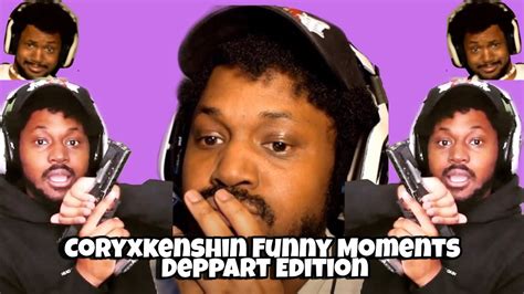 Coryxkenshin Funny Moments Deppart Edition Youtube