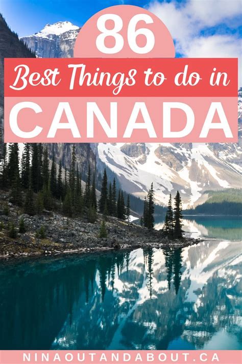 86 Best Things To Do In Canada The Ultimate Canada Bucket List