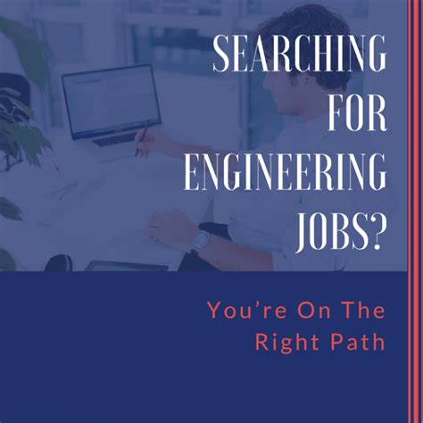Searching For Engineering Jobs Youre On The Right Path Belanger