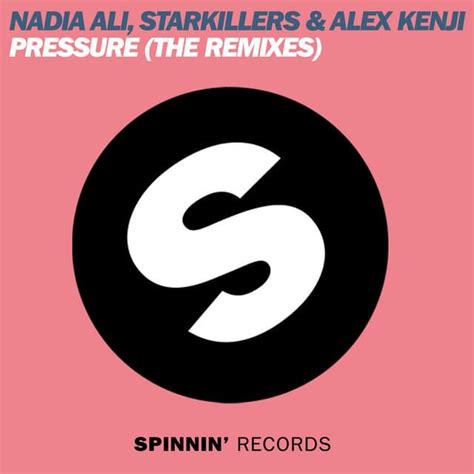Nadia Ali Pressure The Remixes Lyrics And Tracklist Genius