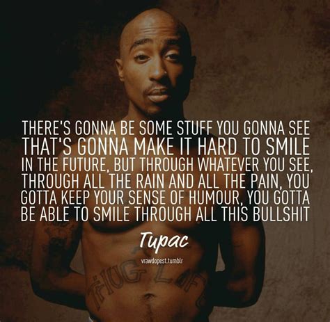 Pin By Preeti Nand On Dyes For The Soul Tupac Quotes Rapper Quotes Pac Quotes
