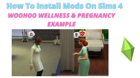 How To Install Woohoo Wellness And Pregnancy Mod For Sims 4 2022