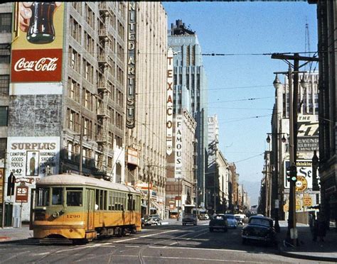 Los Angeles When It Still Had Streetcars 1950s Thewaywewere Los