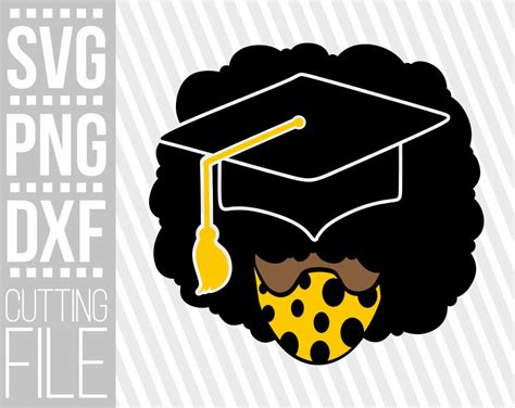 Black Woman Graduation Svg Afro Hair Svg Grad Svg Face Mask Etsy