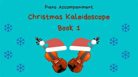 Christmas Kaleidoscope Book 1 Piano Accompaniment Youtube