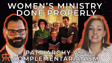 Womens Ministry Done Properly Patriarchy Vs Complementarianism