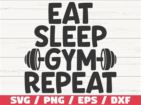 Eat Sleep Gym Repeat Svg Cut File Cricut Commercial Use Etsy Uk